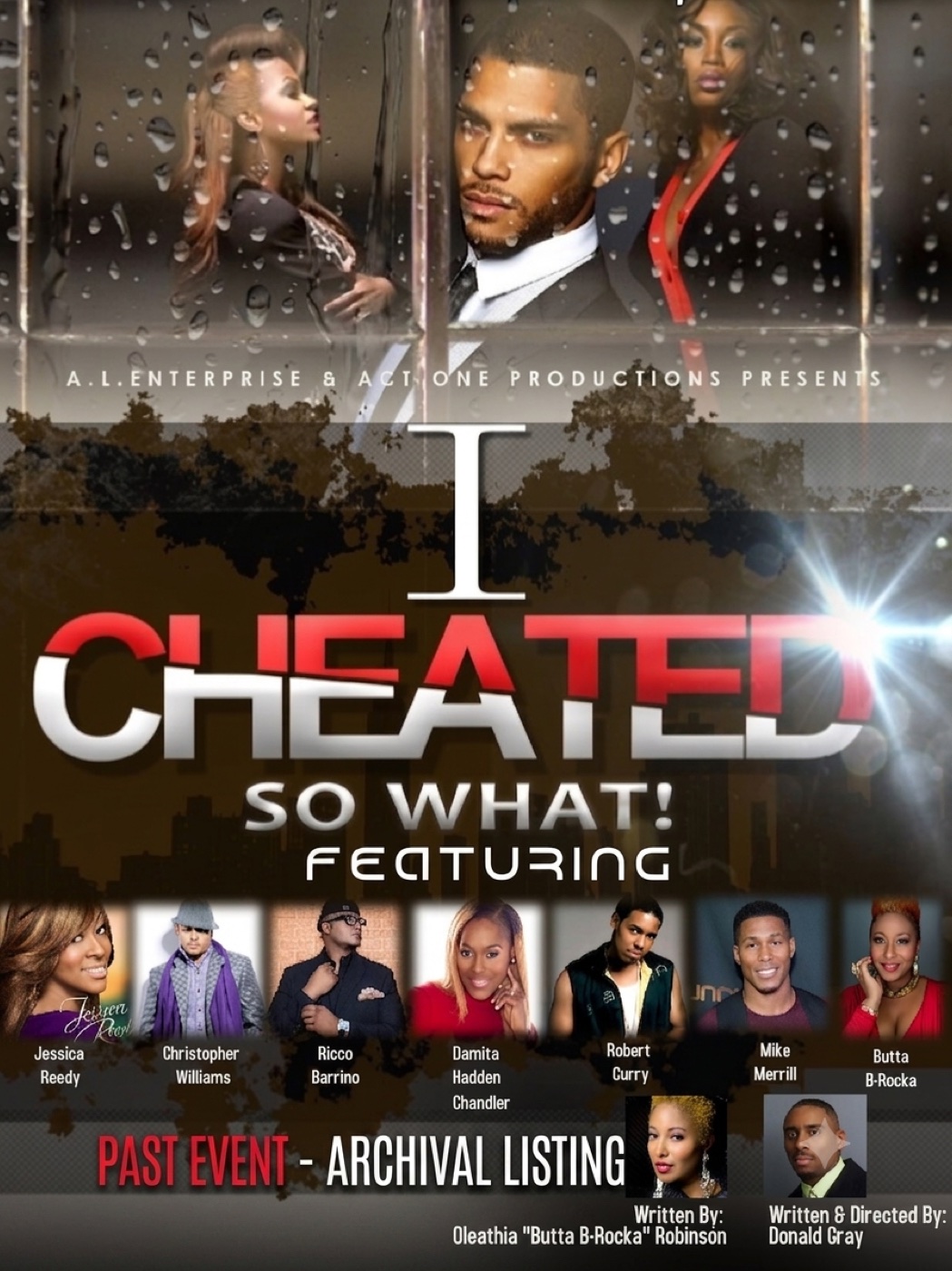 I Cheated, So What! — stage play